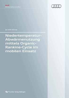 Niedertemperatur-Abwärmenutzung mittels Organic-Rankine-Cycle im mobilen Einsatz von Körner,  Jan Erik