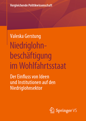 Niedriglohnbeschäftigung im Wohlfahrtsstaat von Gerstung,  Valeska