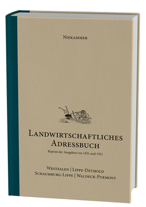 Niekammer‘ s landwirtschaftliches Adressbuch Westfalen – Lippe-Detmold – Schaumburg-Lippe – Waldeck-Pyrmont von Strotdrees,  Gisbert