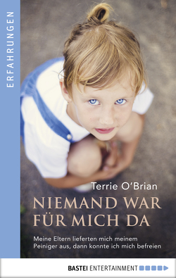 Niemand war für mich da von O'Brian,  Terrie, Tophinke,  Heinz