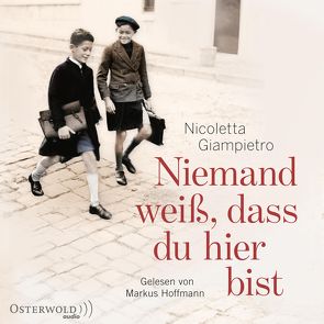 Niemand weiß, dass du hier bist von Comtesse,  Rahel, Giampietro,  Nicoletta, Hoffmann,  Markus