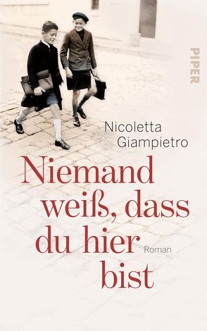 Niemand weiß, dass du hier bist von Giampietro,  Nicoletta