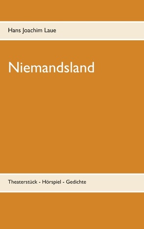 Niemandsland von Laue,  Hans Joachim