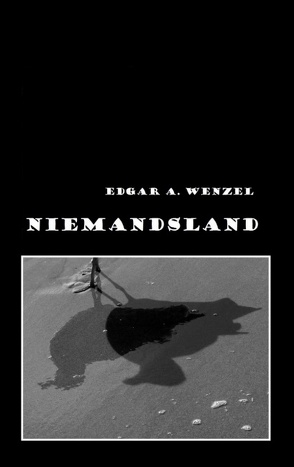 Niemandsland von Wenzel,  Edgar A.