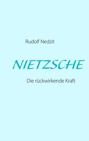 NIETZSCHE von Nedzit,  Rudolf