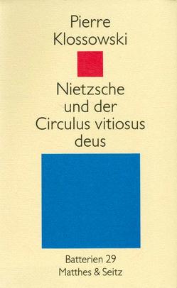 Nietzsche von Bergfleth,  Gerd, Klossowski,  Pierre, Vouillé,  Ronald