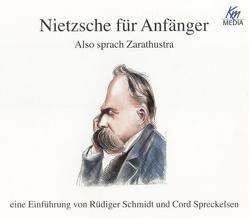Nietzsche für Anfänger – Also sprach Zarathustra von Schmidt,  Rüdiger, Spreckelsen,  Cord, Umbach,  Martin