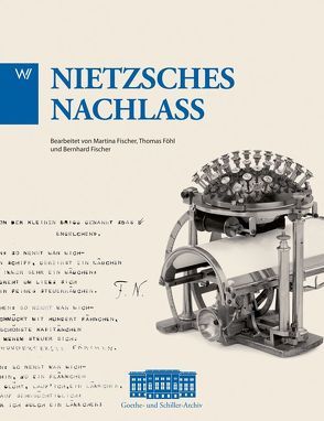 Nietzsche Nachlass von Fischer,  Bernhard, Fischer,  Martina, Föhl,  Thomas