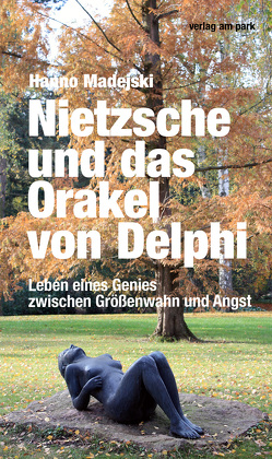 Nietzsche und das Orakel von Delphi von Madejski,  Hanno