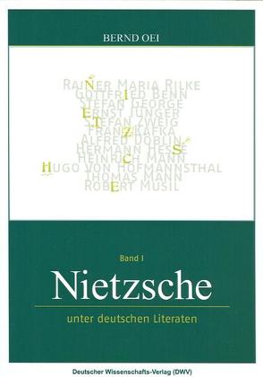 Nietzsche unter deutschen Literaten von Oei,  Bernd