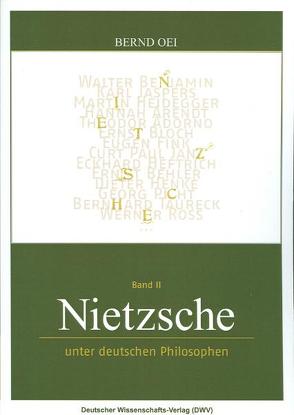 Nietzsche unter deutschen Philosophen von Oei,  Bernd