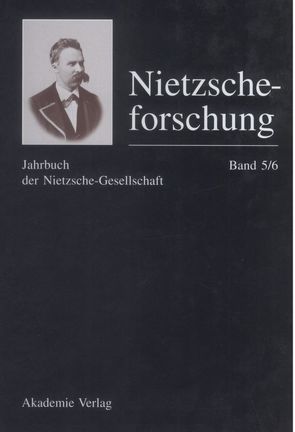 Nietzscheforschung / Nietzscheforschung Band 5/6 von Reschke,  Renate