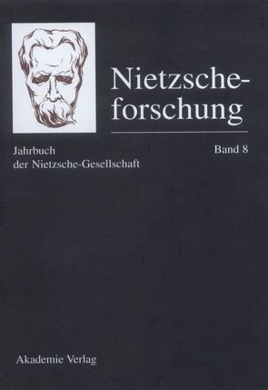 Nietzscheforschung / Nietzscheforschung Band 8 von Reschke,  Renate