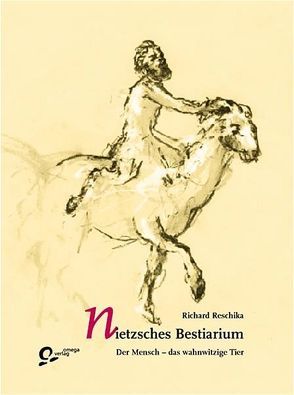 Nietzsches Bestiarium von Keuchenius, Reschika,  Richard