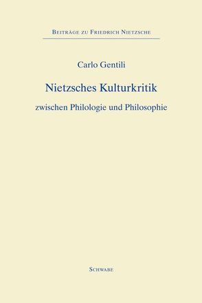 Nietzsches Kulturkritik von Gentili,  Carlo