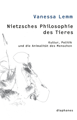 Nietzsches Philosophie des Tieres von Lemm,  Vanessa, Sieverding,  Nora