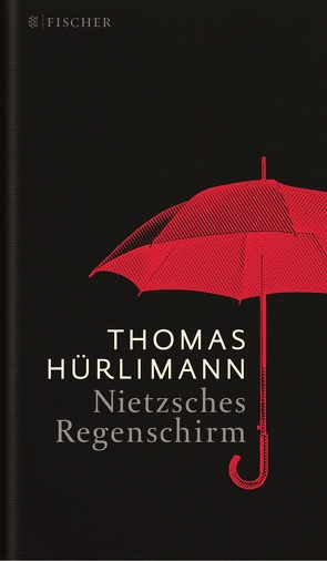Nietzsches Regenschirm von Hürlimann,  Thomas