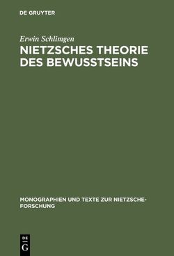 Nietzsches Theorie des Bewußtseins von Schlimgen,  Erwin