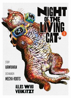 Night of the Living Cat 01 von Hawkman, Mandler,  Sascha, Mecha-Roots