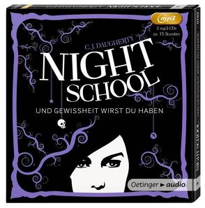 Night School. Und Gewissheit wirst du haben (2MP3-CD) von Daugherty,  C.J., Helm,  Luise, Herrenbrück,  Anja, Langer,  Markus, Liepins,  Carolin, Scheuer,  Matthias