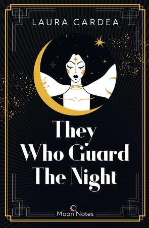 Night Shadow 1. They Who Guard The Night von Cardea,  Laura, Moon Notes