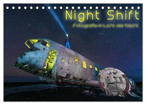 Night shift – Fotografie im Licht der Nacht (Tischkalender 2024 DIN A5 quer), CALVENDO Monatskalender von Feiner,  Denis