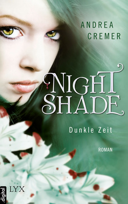 Nightshade – Dunkle Zeit von Cremer,  Andrea, Link,  Michaela