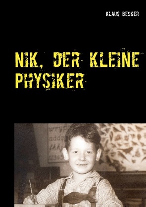 Nik, der kleine Physiker von Becker,  Klaus