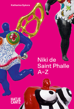 Niki de Saint Phalle von Köchlin,  Torsten, Sykora,  Katharina