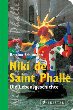 Niki de Saint Phalle von Schümann,  Bettina