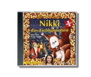 Nikki das Eichhörnchen CD. Mit Sandra Studer von Frey,  Stefan, Grunder,  Chris, Studer,  Sandra, Weber,  Sämi