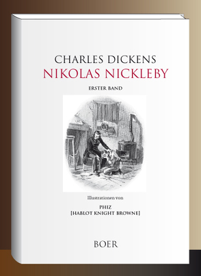 Nikolas Nickleby von Dickens,  Charles, Meyrink,  Gustav, Phiz