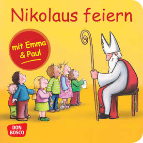 Nikolaus feiern mit Emma und Paul. Mini-Bilderbuch. von Bohnstedt,  Antje, Lehner,  Monika