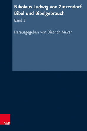 Nikolaus Ludwig von Zinzendorf: Bibel und Bibelgebrauch von Meyer,  Dietrich