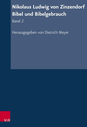 Nikolaus Ludwig von Zinzendorf: Bibel und Bibelgebrauch von Meyer,  Dietrich