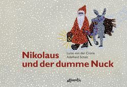 Nikolaus und der dumme Nuck von Schait,  Adelheid, von der Crone,  Luise