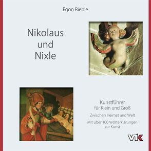 Nikolaus und Nixle von Rieble,  Egon, Schnekenburger,  Bodo
