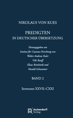 Nikolaus von Kues: Predigten in deutscher Übersetzung von Euler,  Walter A, Ranff,  Viki, Reinhardt,  Klaus, Schwaetzer,  Harald