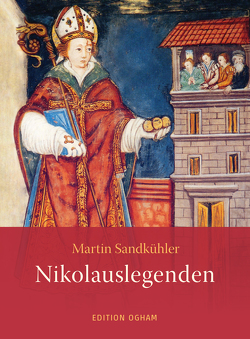 Nikolauslegenden von Sandkühler,  Martin