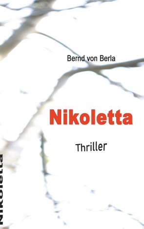 Nikoletta von von Berla,  Bernd