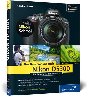 Nikon D5300. Das Kamerahandbuch von Haase,  Stephan
