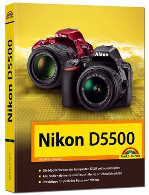 Nikon D5500 Handbuch von Gradias,  Michael