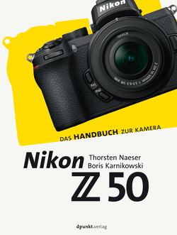 Nikon Z 50 von Karnikowski,  Boris, Naeser,  Thorsten