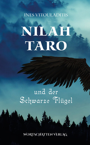 Nilah Taro und der schwarze Flügel von Vitouladitis,  Ines