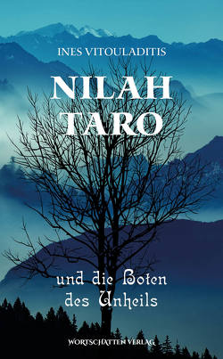 Nilah Taro und die Boten des Unheils von Vitouladitis,  Ines