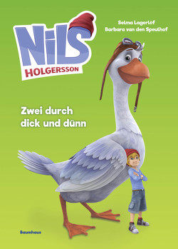 Nils Holgersson – Zwei durch dick und dünn von van den Speulhof,  Barbara