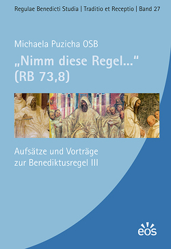 Nimm diese Regel … (RB 73,8) von Puzicha,  Michaela