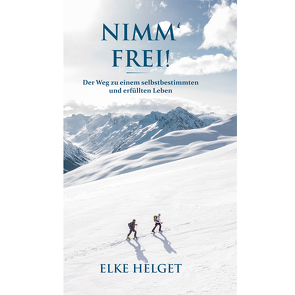 NIMM‘ FREI! von Helget,  Elke