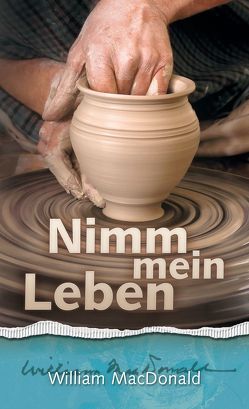 Nimm mein Leben von Binder,  Lucian, Lindner,  Marita, MacDonald,  William