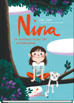 Nina – Ein grandioses letztes Jahr im Kindergarten von Behl,  Anne-Kathrin, Gunér,  Emi, Kutsch,  Angelika